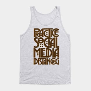 Social Media Distancing Tank Top